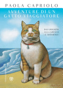 Cover of Avventure di un gatto viaggiatore: Dai Grigioni alla Grecia e ritorno