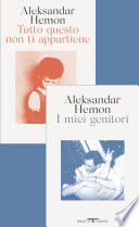 Cover of I miei genitori / Tutto questo non ti appartiene