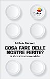 Cover of Cosa fare delle nostre ferite? La fiducia e l'accettazione dell'altro