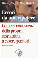 Cover of Errori da non ripetere. Come la conoscenza della propria storia aiuta a essere genitori