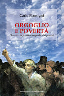 Cover of Orgoglio e povertà. Ovvero: la politica sognata dai poveri