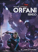 Cover of Lampi di futuro. Ringo. Orfani