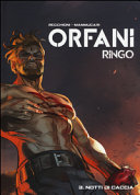 Cover of Notti di caccia. Ringo. Orfani