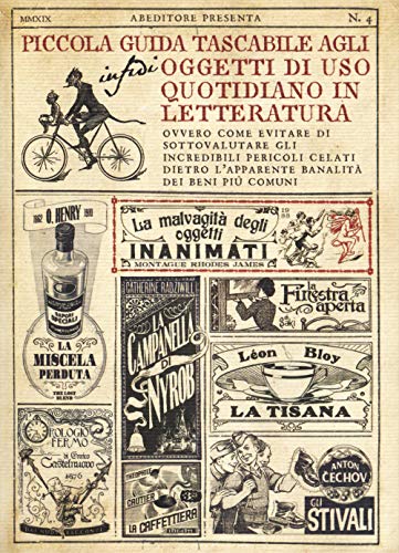 Cover of Piccola guida tascabile agli (infidi) oggetti di uso quotidiano in letteratura. Ovvero come evitare di sottovalutare gli incredibili pericoli celati dietro l'apparente banalità dei beni più comuni