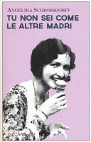 Cover of Tu non sei come le altre madri