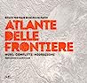 Cover of Atlante delle frontiere. Muri, conflitti, migrazioni