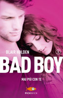 Cover of Mai più con te. Bad boy