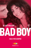 Cover of Mai e per sempre. Bad boy