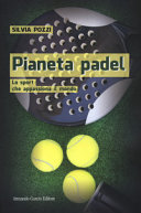 Cover of Pianeta padel. Lo sport che appassiona il mondo