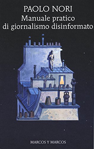 Cover of Manuale pratico di giornalismo disinformato