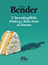 Cover of L'inconfondibile tristezza della torta al limone