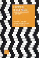 Cover of I trucchi della mente. Scienziati e illusionisti a confronto