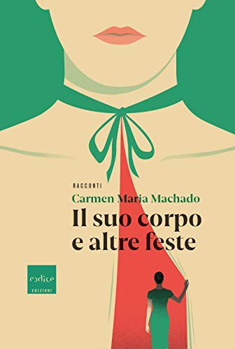 Cover of Il suo corpo e altre feste
