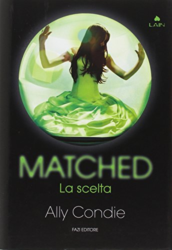 Cover of Matched: La scelta