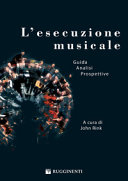 Cover of L'esecuzione musicale. Prospettive e problemi