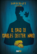 Cover of Lovecraft. Il caso di Charles Dexter Ward