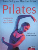 Cover of Pilates. Una ginnastica per il corpo e per la mente