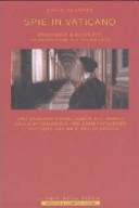 Cover of Spie in Vaticano. Spionaggio e complotti da Napoleone all'olocausto