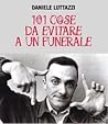 Cover of 101 cose da evitare a un funerale