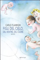 Cover of Figli del cielo, del ventre, del cuore