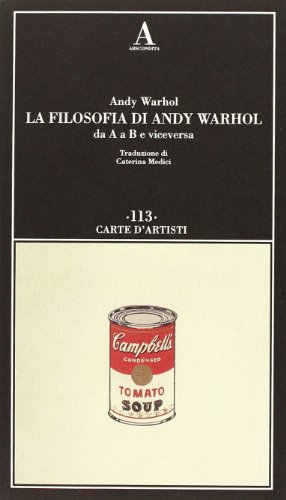 Cover of La filosofia di Andy Warhol da A a B e viceversa