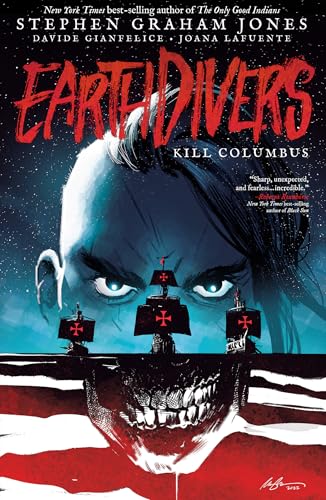 Cover of Earthdivers, Vol. 1: Kill Columbus