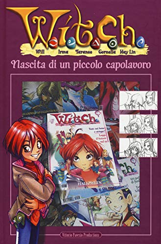 Cover of W.I.T.C.H. Nascita di un piccolo capolavoro