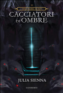 Cover of Cacciatori di ombre. The dark hunt