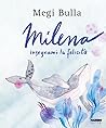 Cover of Milena insegnami la felicità