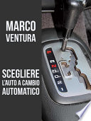 Cover of Scegliere l'auto a cambio automatico