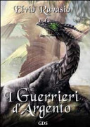 Cover of I guerrieri d'argento