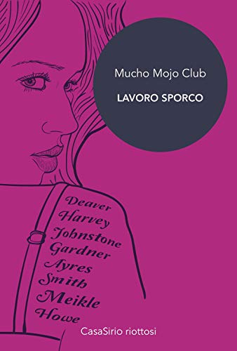 Cover of Mucho Mojo Club: Lavoro sporco