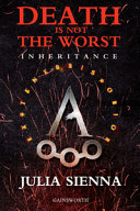 Cover of Death is not the worst. Inheritance