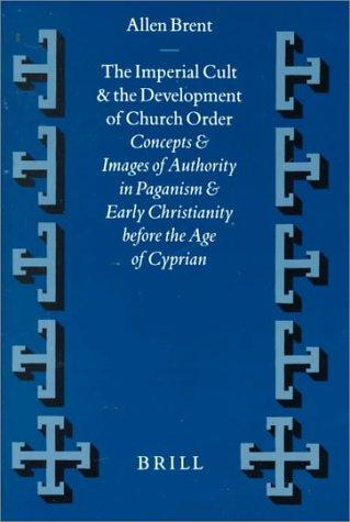 Cover of The Imperial Cult and the Development of Church Order