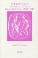 Cover of The Treatment of War Wounds in Graeco-Roman Antiquity (Studies in Ancient Medicine)