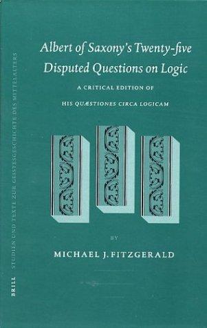 Cover of Albert of Saxony's Twenty-Five Disputed Questions on Logic
