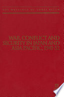 Cover of War, Conflict and Security in Japan and Asia Pacific, 1941-1952