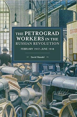 Cover of The Petrograd Workers in the Russian Revolution
