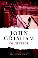 Cover of De getuige / druk 1