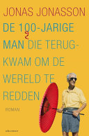 Cover of De 100-jarige man die terugkwam om de wereld te redden