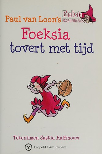 Cover of Foeksia de miniheks - Foeksia tovert met tijd