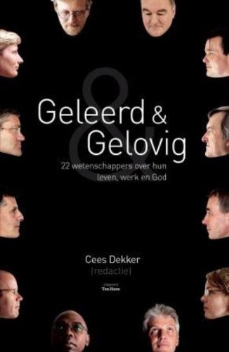 Cover of Geleerd en gelovig : 22 wetenschappers over hun leven, werk en God