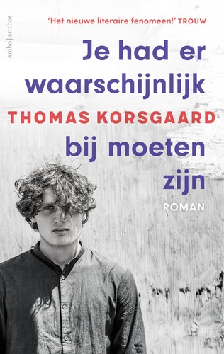 Cover of Je had er waarschijnlijk bij moeten zijn