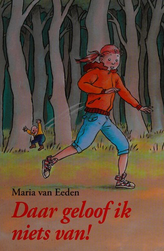 Cover of Daar geloof ik niets van!