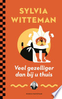 Cover of Veel gezelliger dan bij u thuis