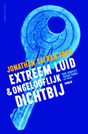 Cover of Extreem luid en ongelooflijk dichtbij