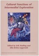 Cover of Cultural Functions of Intermedial Exploration (Internationale Forschungen zur Allgemeinen und Vergleichenden Literaturwissenschaft 62) (Internationale ... & Vergleichenden Literaturwissenschaft)