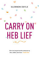 Cover of Carry on, heb lief
