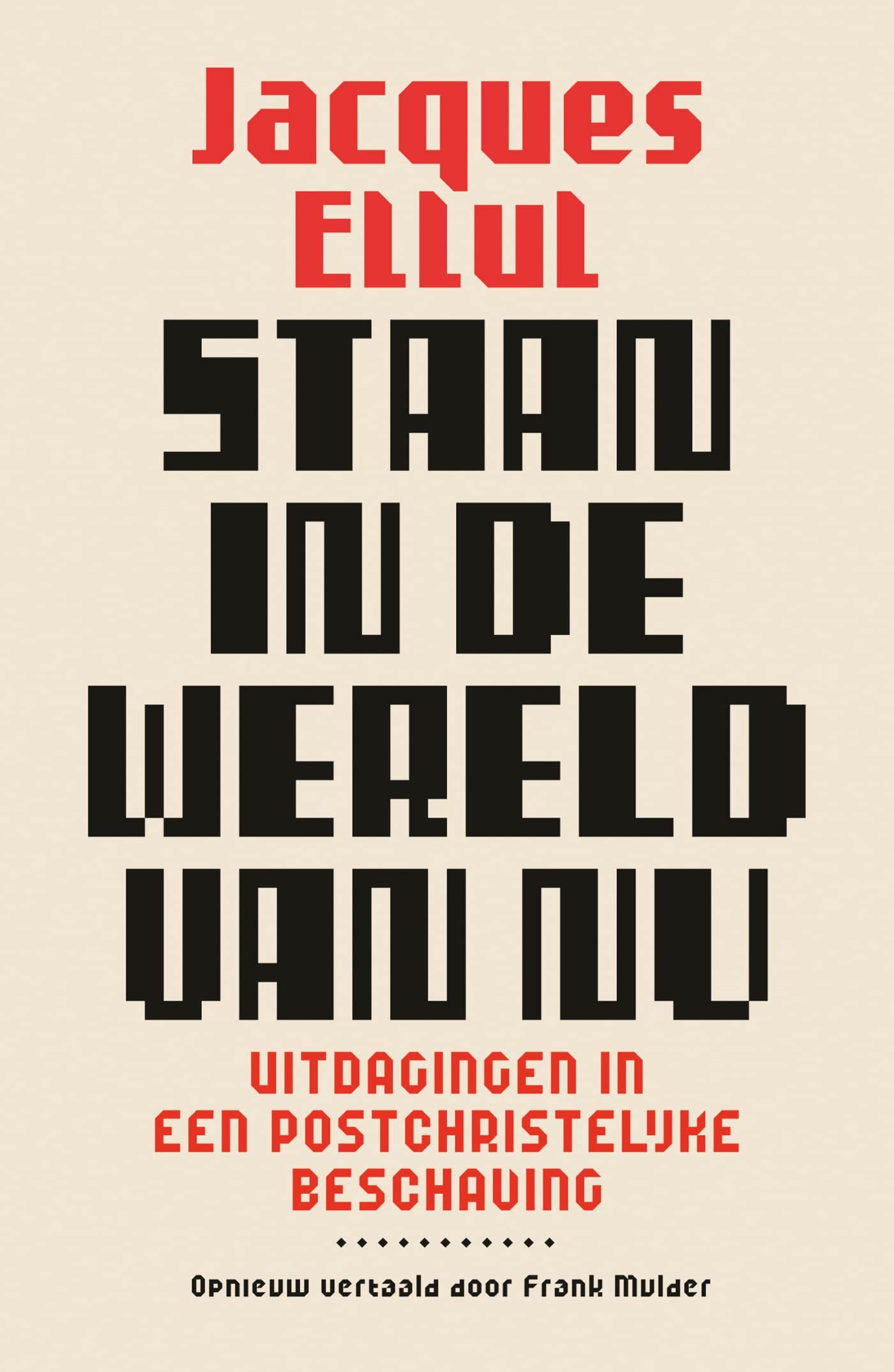 Cover of Staan in de wereld van nu: Uitdagingen in een postchristelijke beschaving