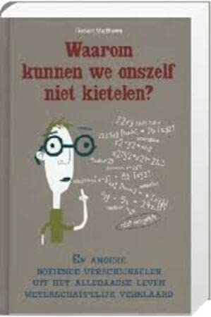 Cover of Waarom kunnen we onszelf niet kietelen?